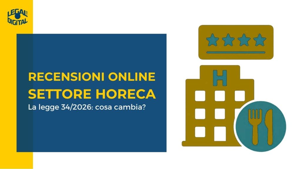 Legge 34/2026 e recensioni online: cosa cambia per hotel e ristoranti